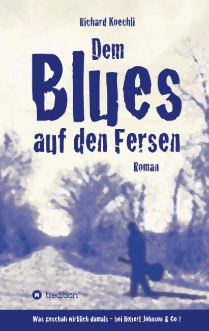 Dem Blues Auf Den Fersen (Hardcover)