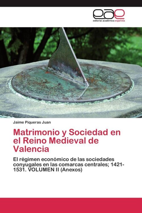 Matrimonio y Sociedad En El Reino Medieval de Valencia (Paperback)