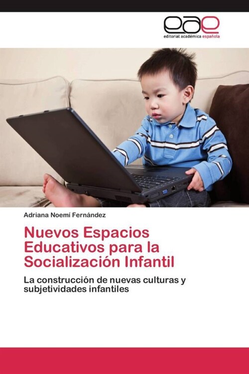 Nuevos Espacios Educativos para la Socializaci? Infantil (Paperback)