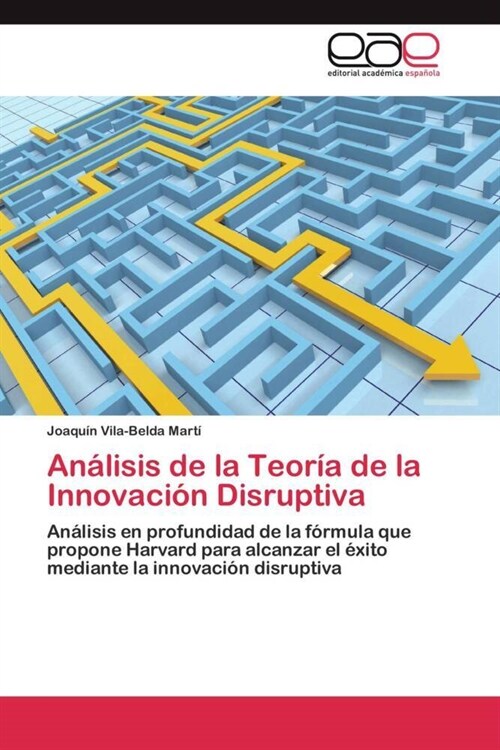 An?isis de la Teor? de la Innovaci? Disruptiva (Paperback)