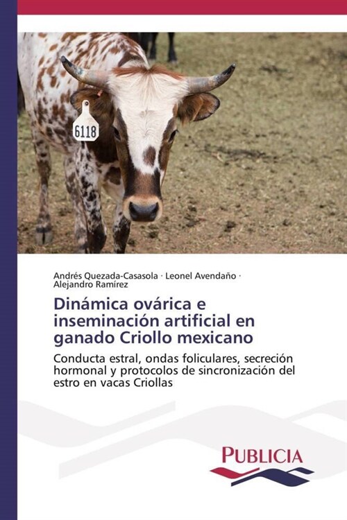 Din?ica ov?ica e inseminaci? artificial en ganado Criollo mexicano (Paperback)