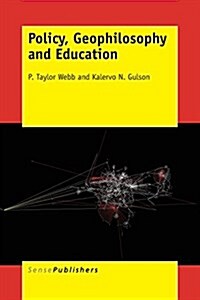 Policy, Geophilosophy and Education (Paperback)