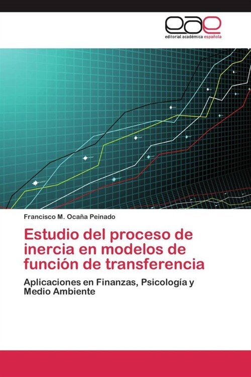 Estudio del proceso de inercia en modelos de funci? de transferencia (Paperback)