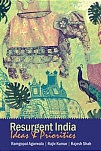 Resurgent India: Ideas and Priorities (Hardcover)