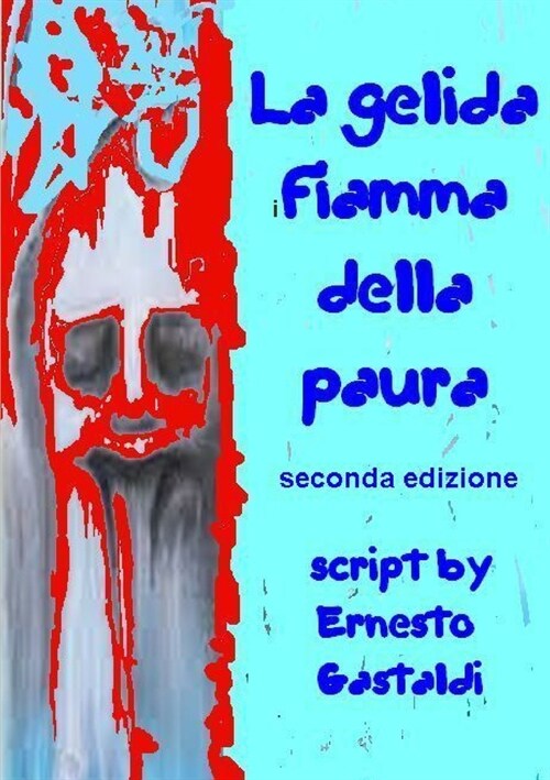 La Gelida Fiamma Della Paura (Paperback)