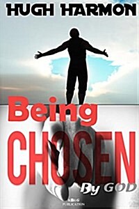 Being Chosen by God (Paperback)