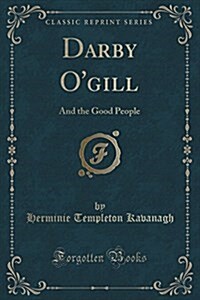Darby OGill and the Good People (Classic Reprint) (Paperback)