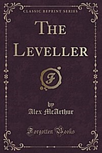 The Leveller (Classic Reprint) (Paperback)