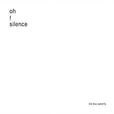 3호선 버터플라이 - Oh! Silence (2010 Remastered Ver.)
