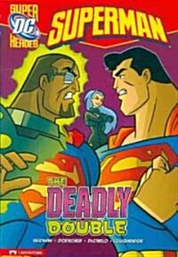 Superman: The Deadly Double (Paperback)