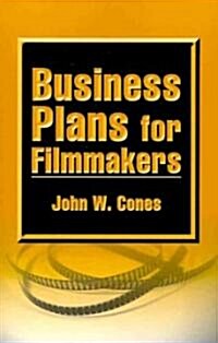 Business Plans for Filmmakers (Paperback)
