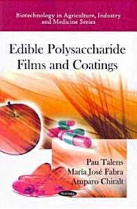 Edible Polysaccharide Films and Coatings (Paperback, UK)