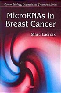 Micrornas in Breast Cancer (Paperback, UK)