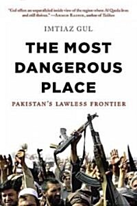 The Most Dangerous Place (Hardcover)