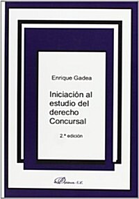 Iniciacion al estudio del derecho Concursal/ Introduction to the Study of Insolvency Law (Paperback, 2nd)