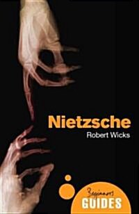 Nietzsche : A Beginners Guide (Paperback)