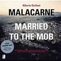 Malacarne/Married to the Mob [With 2 CDs] (Hardcover)