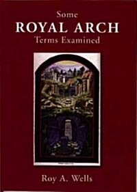 Some Royal Arch Terms Examined (Paperback, 2nd)