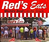 Reds Eats: Worlds Best Lobster Shack (Hardcover)