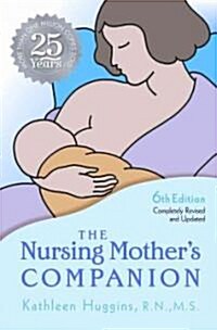 The Nursing Mothers Companion (Paperback, 6)