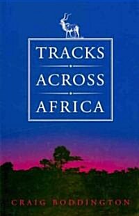 Tracks Across Africa: Another Ten Years (Hardcover)