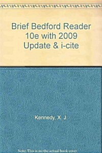 The Brief Bedford Reader 10th Ed With 2009 Update + I-cite (Hardcover, CD-ROM, 10th)