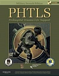 PHTLS Prehospital Trauma Life Support (Paperback, 7th, LAM)