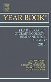 The Year Book of Otolaryngology 2010 (Hardcover, 1st)