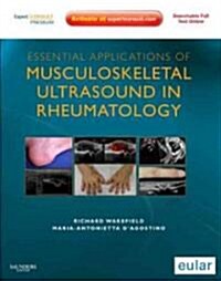Essential Applications of Musculoskeletal Ultrasound in Rheumatology : Expert Consult Premium Edition: Enhanced Online Features and Print (Hardcover)