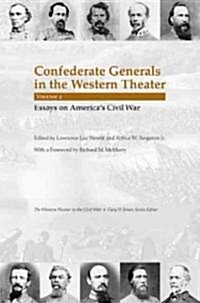 Confederate Generals in the Western Theater, Vol. 2: Essays on Americas Civil War (Hardcover, First Edition)