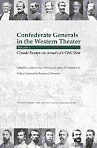 Confederate Generals in the Western Theater, Volume 1: Classic Essays on Americas Civil War (Hardcover, First Edition)