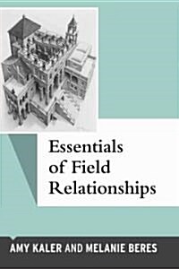 Essentials of Field Relationships (Paperback)
