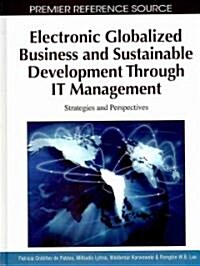 Electronic Globalized Business and Sustainable Development Through It Management: Strategies and Perspectives (Hardcover)