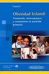 Obesidad infantil/ Pediatric Obesity (Paperback, 1st)