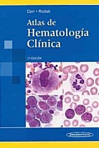 Atlas de hematologia clinica / Clinical Hematology Atlas (Paperback, 3rd, Translation)