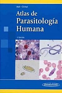 Atlas de parasitologia humana / Atlas of Human Parasitology (Hardcover, 5th, Translation)