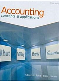 Accounting: Concepts and Applications (with Annual Report) (Hardcover, 11th)