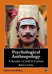 Psychological Anthropology: A Reader on Self in Culture (Hardcover)
