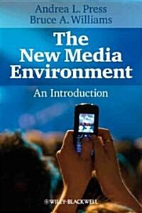 The New Media Environment : An Introduction (Hardcover)