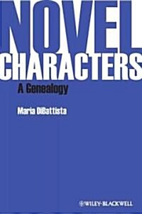 Novel Characters : A Genealogy (Hardcover)