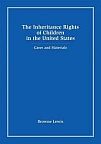 The Inheritance Rights of Children in the United States (Paperback)