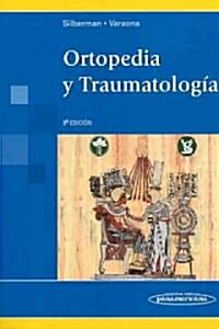 Ortopedia y Traumatologia / Orthopedics and Traumatology (Paperback, 3rd)