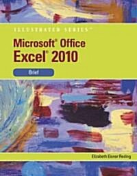 Microsoft Office Excel 2010, Illustrated Brief (Paperback)