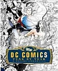 DC Comics Year by Year (Hardcover, SLP)
