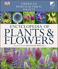 American Horticultural Society Encyclopedia of Plants and Flowers (Hardcover, Revised, Update)