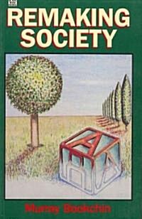 Remaking Society (Hardcover)