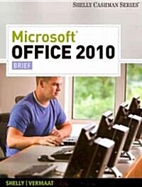 Microsoft Office 2010 Brief (Paperback)