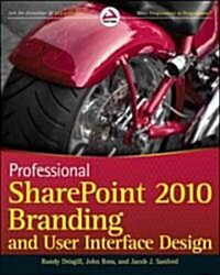 Professional Sharepoint 2010 Branding and User Interface Design (Paperback)