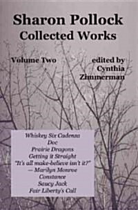 Sharon Pollock: Collected Works Volume Two (Paperback)