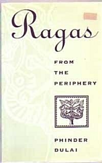 Ragas from the Periphery (Paperback)